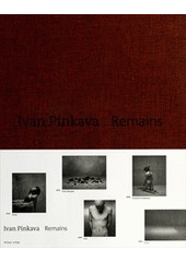 kniha Ivan Pinkava remains, Arbor vitae 2012