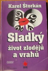 kniha Sladký život zlodějů a vrahů, Nava 1998