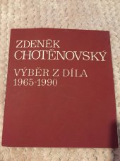 kniha Zdeněk Chotěnovský Výběr z malířského díla 1965-1990 : Katalog výstavy, Litoměřice 10. 1.-17. 2. 1991, Severočeská galerie 1991