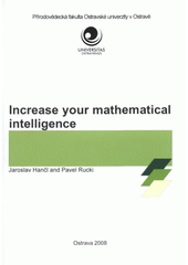 kniha Increase your mathematical intelligence, University of Ostrava 2008