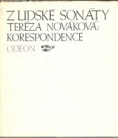 kniha Z lidské sonáty Teréza Nováková : korespondence, Odeon 1988