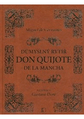 kniha Důmyslný rytíř Don Quijote de la Mancha, Československý spisovatel 2012