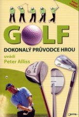 kniha Golf dokonalý průvodce hrou, Jota 2006