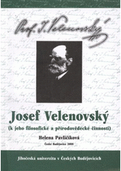 kniha Josef Velenovský (k jeho filosofické a přírodovědecké činnosti), Jihočeská univerzita 2008