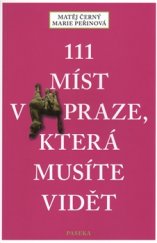 kniha 111 míst v Praze, která musíte vidět, Paseka 2016