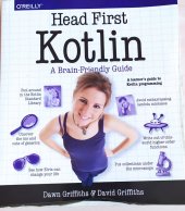 kniha Head First Kotlin  a brain-friendly guide, O´Reilly Media 2019