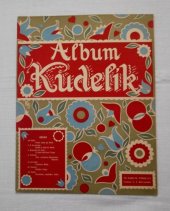 kniha Album Kudelík, František Kudelík, Praha 1940