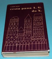 kniha Cesta pana A. G. do X, Odeon 1966