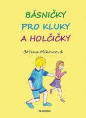 kniha Básničky pro kluky a holčičky, JK BOOKS 2015