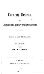kniha Červený Beneda aneb Loupežnická peleš v zakletém městě I.-III., Fr. Karafiat 1877