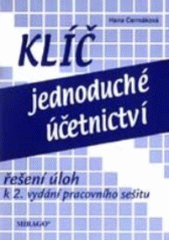 kniha Jednoduché účetnictví pracovní sešit : otázky, testy, příklady, Mirago 2001