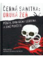 kniha Černá sanitka: druhá žeň Pérák, Ukradená ledvina a jiné pověsti, Plot 2007