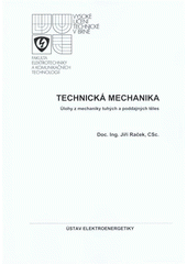 kniha Technická mechanika úlohy z mechaniky tuhých a poddajných těles, Zdeněk Novotný 2008