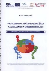 kniha Problematika péče o nadané žáky na základních a středních školách metodická příručka + soubor pracovních listů, Vzdělávací centrum Turnov 2011