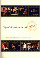 kniha Výroční zpráva za rok 2011, Severočeská vědecká knihovna 2012