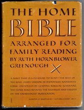 kniha The Home Bible The Home Bible Arranged for Family Reading from the King James Version, Harper & Brothers Publishers 1950