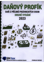 kniha Daňový profík Daň z příjmů právnických osob, SM Tax 2023