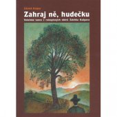 kniha Zahraj ně, hudečku Valašské tance z rukopisných sběrů Zdeňka Kašpara, Občanské sdružení Jasénka 2006