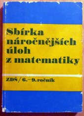 kniha Sbírka náročnějších úloh z matematiky pro 6.-9. ročník základní devítileté školy, SPN 1974