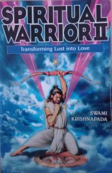 kniha Spiritual Warrior II Transforming Lust into Love, Hari-Nama Press 1998