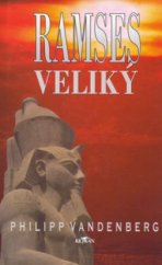 kniha Ramses Veliký, Alpress 2003