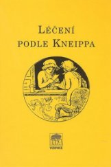 kniha Léčení podle Kneippa, Lípa 2008