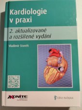 kniha Kardiologie v praxi 2. aktualizované a rozšířené vydání, Axonite CZ 2020