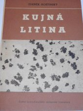 kniha Kujná litina určeno nižším a středním kádrům ve slévárnách kujné litiny, SNTL 1955