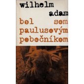 kniha Bol som Paulusovým pobočníkom, Vydavateľstvo politickej literatúry 1967