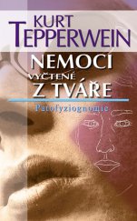 kniha Nemoci vyčtené z tváře Patofyziognomie, NOXI 2012