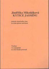 kniha Kytice jasmínu, Knihař 2009