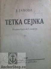 kniha Tetka Cejnka humoristický román, Románová příloha 1937