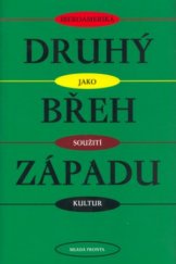 kniha Druhý břeh Západu výbor iberoamerických esejů, Mladá fronta 2004