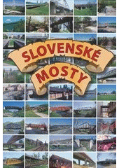 kniha Slovenské mosty, Pro Brnokonsult vydalo vydavatelství F.R.Z. agency 2012