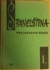 kniha Španělština pro jazykové školy. 1. Díl, SPN 1961