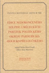 kniha Edice nedokončeného soupisu uměleckých památek politického okresu pardubicko-holicko-přeloučského, Artefactum 2007