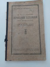 kniha M. Tullii Ciceronis Disputationum Tusculanarum partes selectae Accedunt libri de natura deorum secundi capita nonnulla, Alois Wiesner 1914