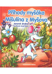 kniha Příhody myšáka Mišulína z Myšova, Brána 2018