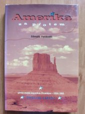 kniha Amerika za plotem Údolím smrti. První česká expedice Prostějov - USA 1993, J.W. Hill 1995