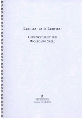 kniha Lehren und Lernen Gedenkschrift für Wolfgang Skell : Erinnerungen ausgewählte Beiträge, Bibliographie, Albis international 2008