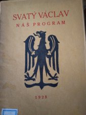 kniha Svatý Václav - náš program slavnostní řeči, s.n. 1928