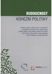 kniha Budoucnost kohezní politiky, CEVRO Institut 2008