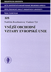 kniha Vnější obchodní vztahy Evropské unie, Masarykova univerzita 2006