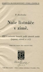 kniha Naše listnáče v zimě klíč k určování listnáčů podle zimních znaků (pupenů, větévek atd.), B. Novotný 1942