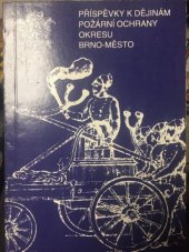 kniha Příspěvky k dějinám požární ochrany okresu Brno-město, Fire Edit 1993