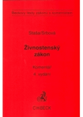 kniha Zákon o živnostenském podnikání (živnostenský zákon) a předpisy související komentář, C. H. Beck 2005