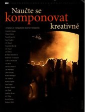 kniha Naučte se komponovat kreativně (vyučuje 25 významných českých fotografů), Zoner Press 2005