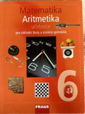 kniha Matematika Aritmetika 6 třída Učebnice, Fraus 2007