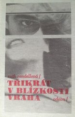 kniha Třikrát v blízkosti vraha, Odeon 1987