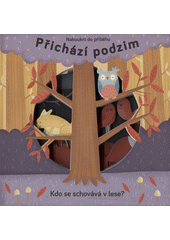 kniha Přichází podzim Kdo se schovává v lese?, Svojtka & Co. 2018